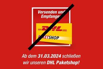 Am 31.03.2024 schließen wir unseren DHL Paketshop!