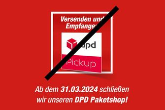 Am 31.03.2024 schließen wir unseren DPD Paketshop!