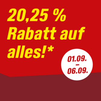 20,25 % Rabatt auf alles. Gültig vom 01.09. bis 06.09.